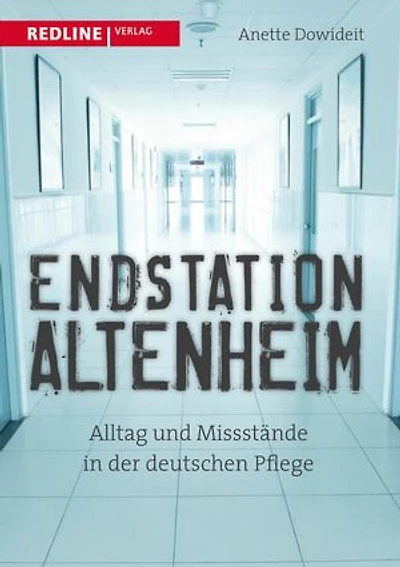 Endstation Altenheim: Alltag und Missstände in der deutschen Pflege