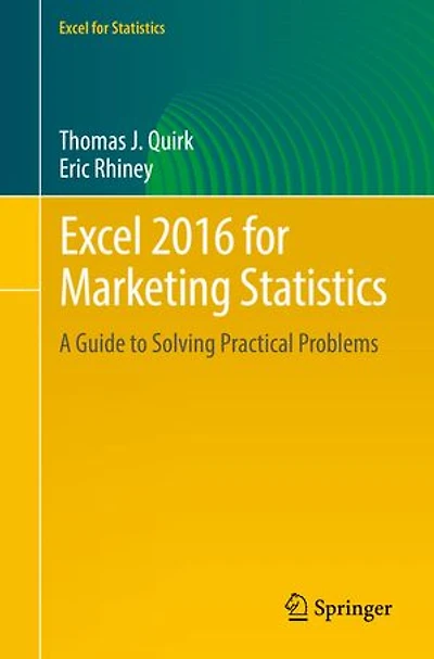 Excel 2019 for Marketing Statistics: A Guide to Solving Practical Problems