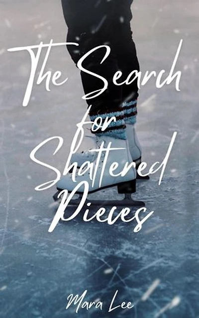 The Search for Shattered Pieces: Hearts on Ice, #1