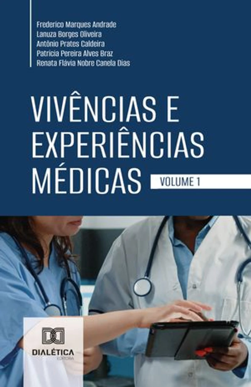 Vivências e Experiências Médicas: – Volume 1