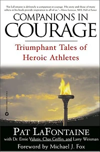 Companions in Courage: Triumphant Tales of Heroic Athletes