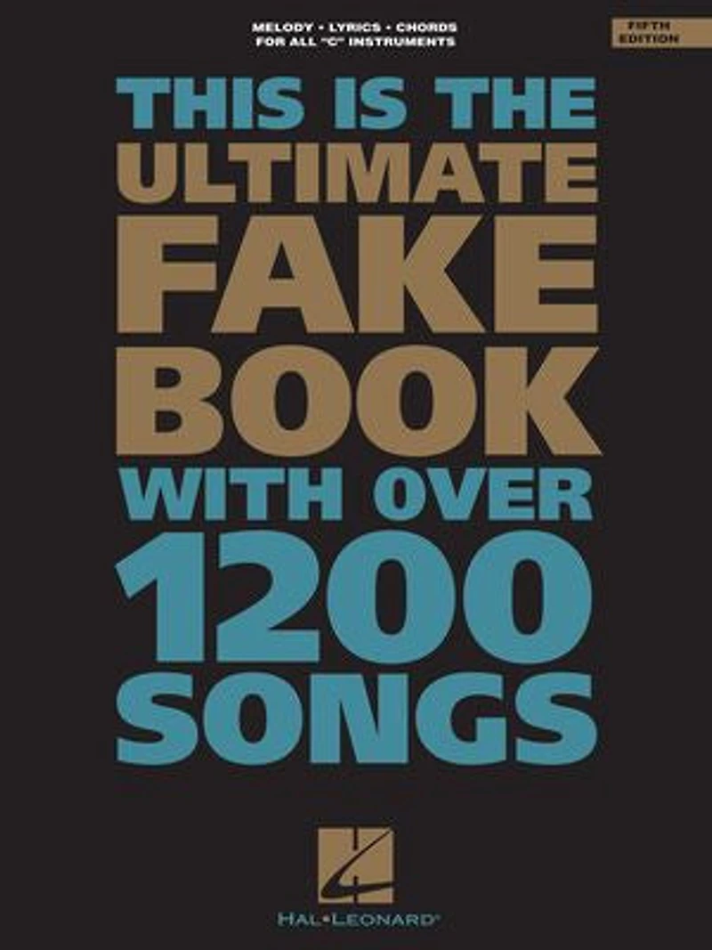 The Ultimate Fake Book: C Edition