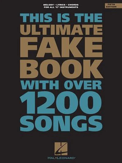 The Ultimate Fake Book: C Edition