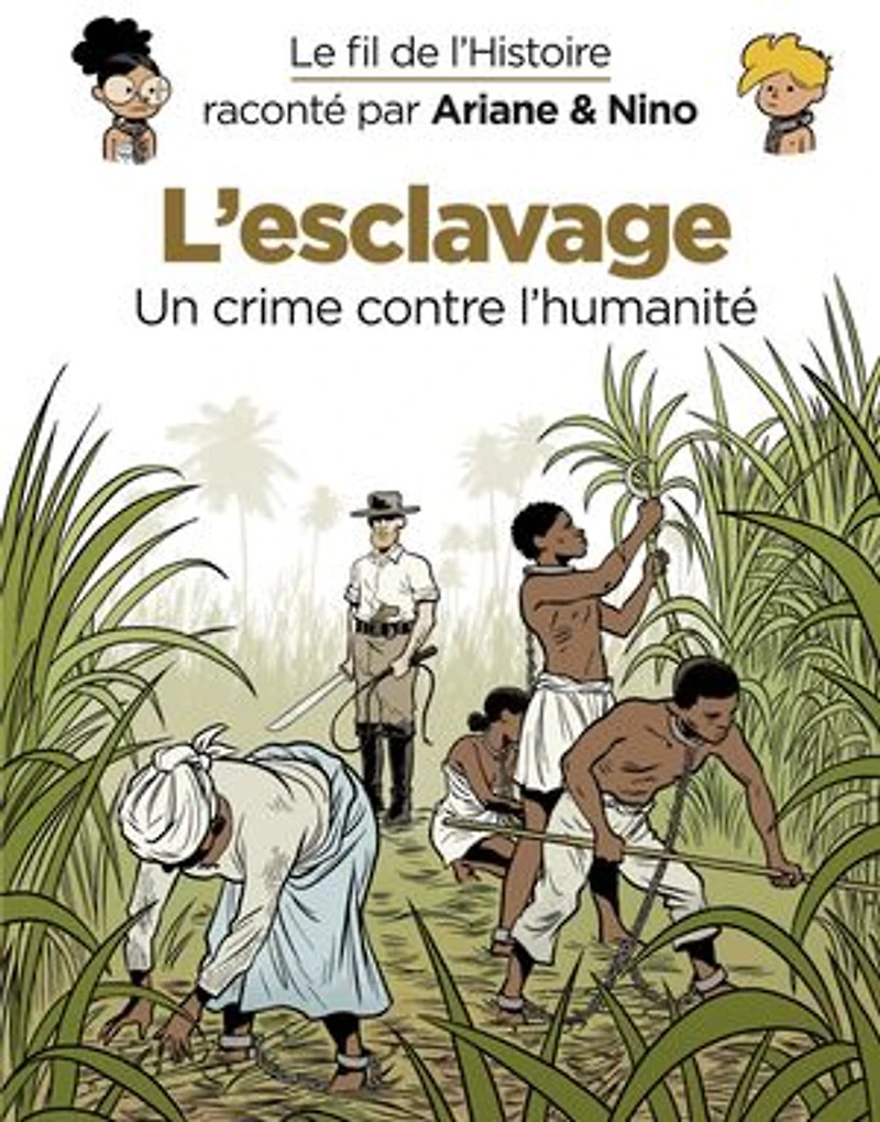 L' esclavage: un crime contre l'humanité
