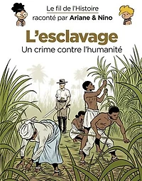 L' esclavage: un crime contre l'humanité