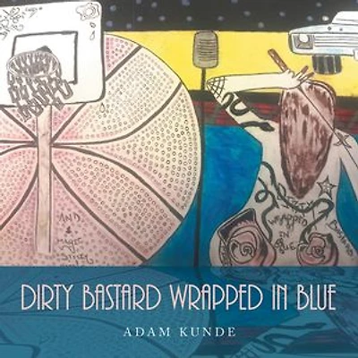 Dirty Bastard Wrapped In Blue