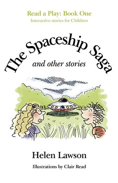 Spaceship Saga and Other Stories: Read a Play - Book 1