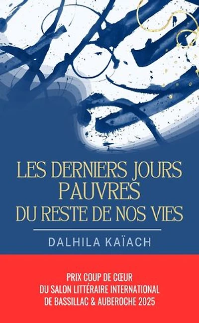Les derniers jours pauvres du reste de nos vies