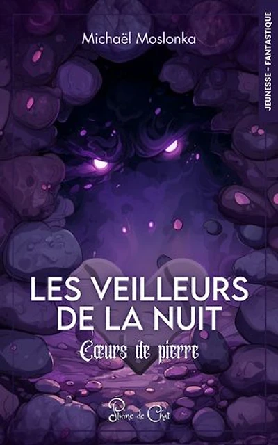 Les veilleurs de la nuit: Coeurs de pierre