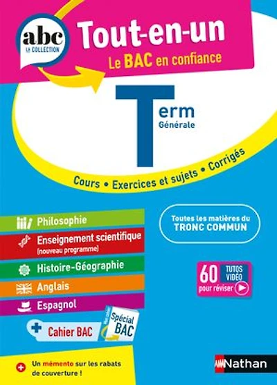 ABC Tout en un Tle - Toutes les matières du tronc commun Terminale - Bac - Philosophie, Enseignement scientifique, Histoire-Géographie, Anglais, Espagnol + Cahier spécial Bac