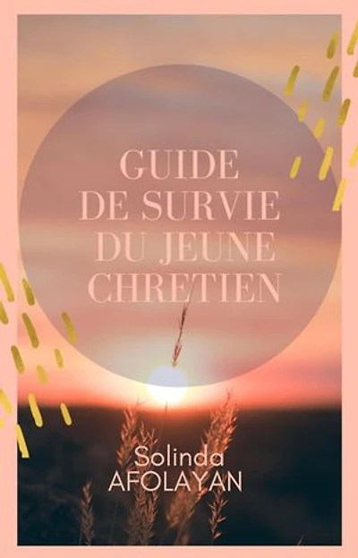 Guide de survie du jeune Chrétien