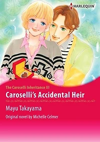 CAROSELLI'S ACCIDENTAL HEIR: Harlequin Comics