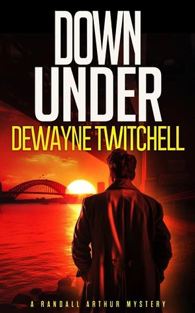 Down Under: A Randall Arthur Mystery, #1