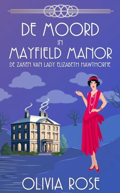 DE MOORD IN MAYFIELD MANOR: Een cosy mysterie in de jaren 1920