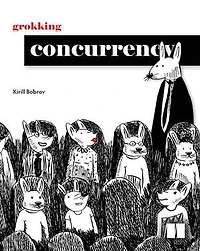 Grokking Concurrency