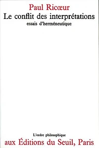 Le conflit des interprétations: essais d'herméneutique