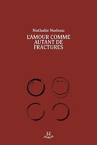 L' amour comme autant de fractures