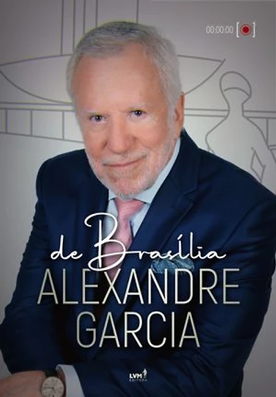 De Brasília, Alexandre Garcia