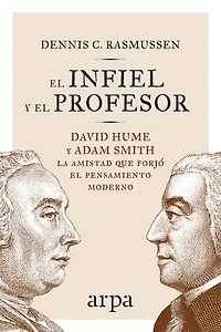 El infiel y el profesor: La historia de la amistad entre dos gigantes que transformaron el pensamiento moderno
