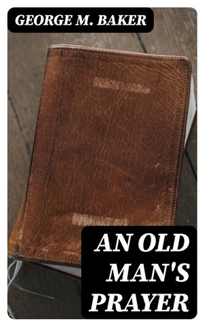 An Old Man's Prayer