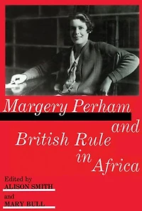 Margery Perham and British Rule Africa