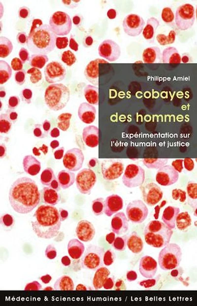 des cobayes et hommes: expérimentation sur l'être humain justice