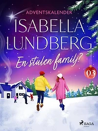 En stulen familj? – Tredje advent