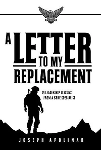 A Letter to My Replacement: 14 Leadership Lessons from a SERE Specialist