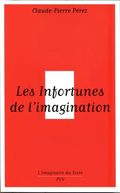 Les Infortunes de l'imagination