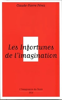 Les Infortunes de l'imagination