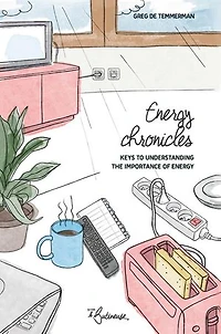 Energy Chronicles: Keys to understanding the importance of energy