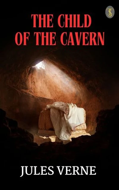 The Child of the Cavern