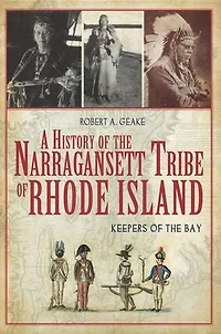 A History of the Narragansett Tribe Rhode Island: Keepers Bay