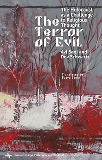 The Terror of Evil: The Holocaust as a Challenge to Religious Thought