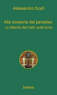 Alla scoperta del paradiso: un atlante del cielo sulla terra
