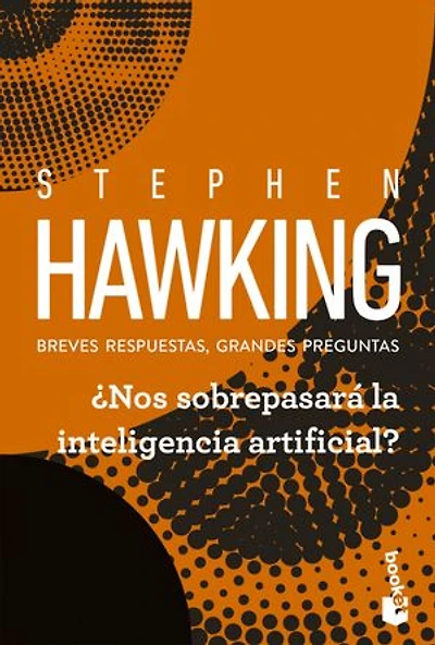 ¿Nos sobrepasará la inteligencia artificial?: Breves respuestas, grandes preguntas