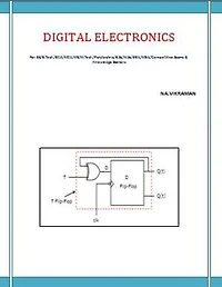 DIGITAL ELECTRONICS: For BE/B.TECH/BCA/MCA/ M.TECH/Diploma/B.Sc/M.Sc/MA/ BA/Competitive Exams & Knowledge Seekers