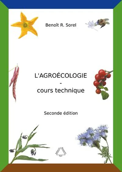 L'agroécologie - Cours Technique: Une agriculture biologique artisanale et autonome
