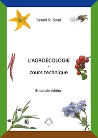 L'agroécologie - Cours Technique: Une agriculture biologique artisanale et autonome