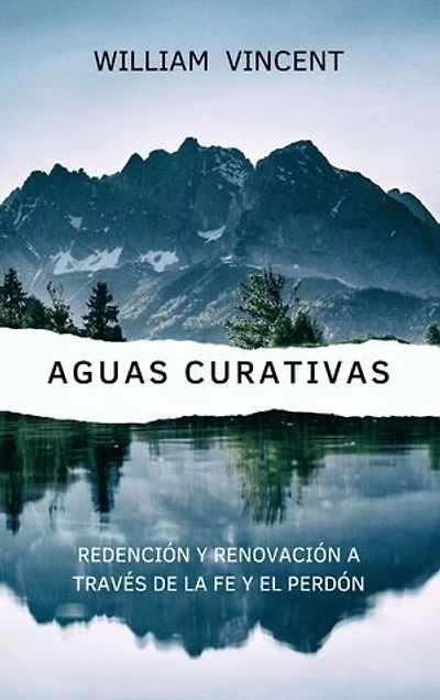 Aguas curativas: Redención y renovación a través de la fe y el perdón