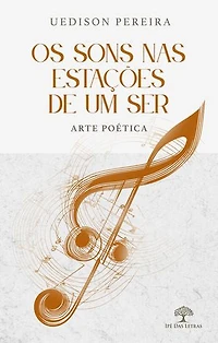 Os Sons nas estações de um ser