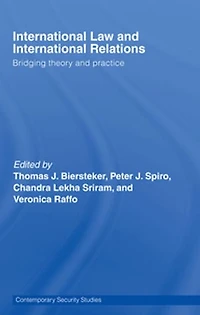International Law and Relations: Bridging Theory Practice