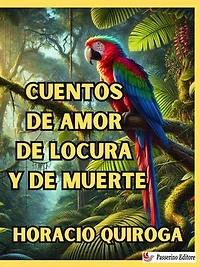 Cuentos de amor de locura y de muerte