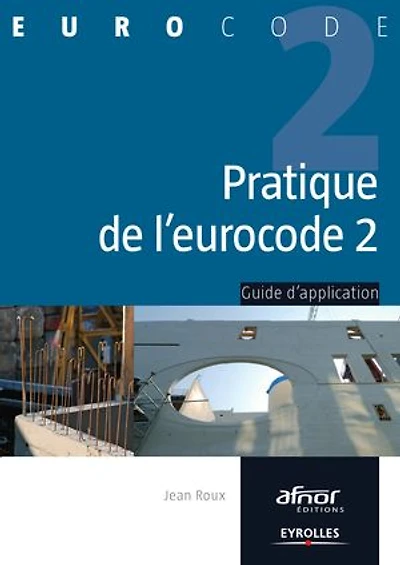 Pratique de l'eurocode 2: guide d'application