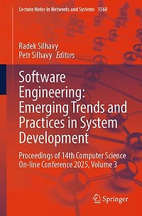Software Engineering: Emerging Trends and Practices System Development: Proceedings of 14th Computer Science On-line Conference 2025