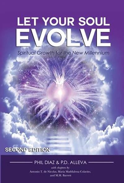 Let Your Soul Evolve: Spiritual Growth for the New Millennium - Second Edition