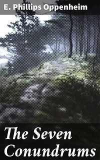 The Seven Conundrums: Unraveling the Enigmatic Mysteries of Deceit and Espionage