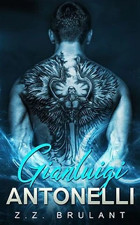 Gianluigi Antonelli: A Dark Mafia Romance