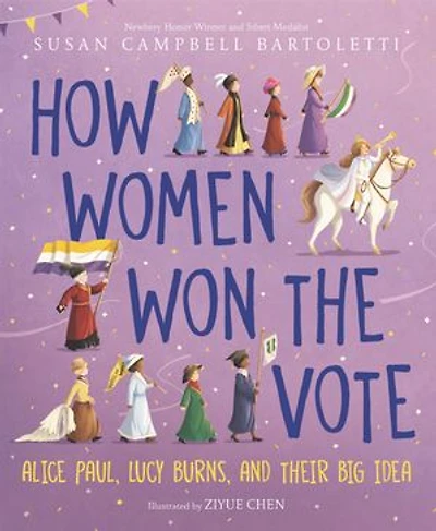 How Women Won the Vote: Alice Paul, Lucy Burns