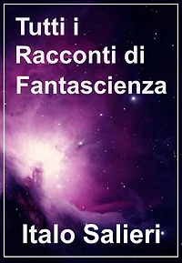 Tutti i racconti di fantascienza